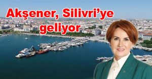 Akşener, Cumartesi günü Silivri’ye geliyor