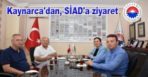 Kaynarca’dan, SİAD’a ziyaret