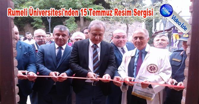 Video Haber: Rumeli Üniversitesi’nden 15 Temmuz Resim Sergisi