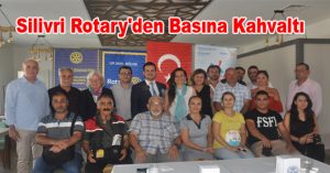 Silivri Rotary’den Basına Kahvaltı