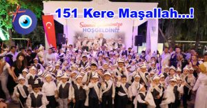 151 Kere Maşallah…!