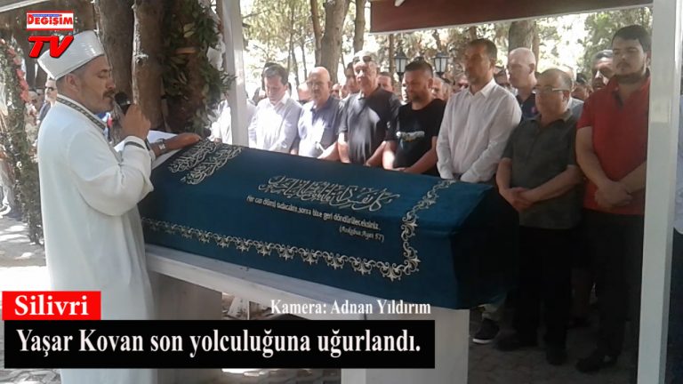 Video Haber: Yaşar Kovan son yolculuğuna uğurlandı