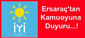 Ersaraç’tan Kamuoyuna Duyuru…!