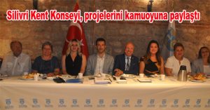 Silivri Kent Konseyi, projelerini kamuoyuna paylaştı