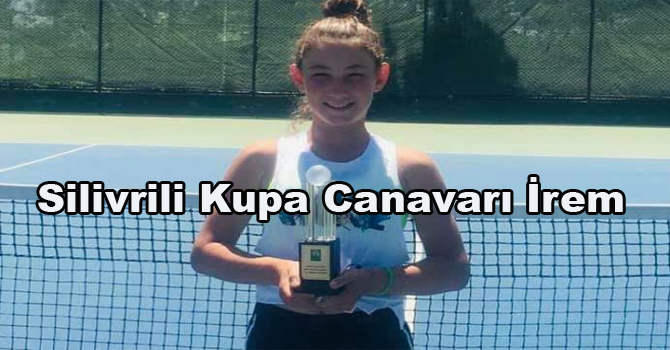 Silivrili Kupa canavarı İrem