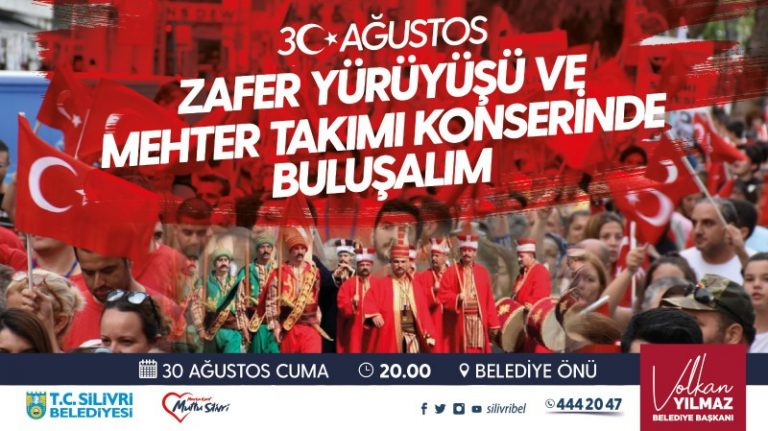 SİLİVRİ’DE ZAFER YÜRÜYÜŞÜ YAPILACAK