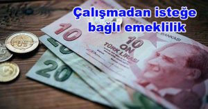 Çalışmadan isteğe bağlı emeklilik