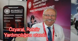 Özyaral, Rektör Yardımcılığına atandı