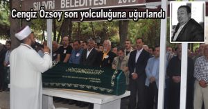 Cengiz Özsoy son yolculuğuna uğurlandı