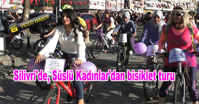 Silivri’de, Süslü Kadınlar’dan bisiklet turu