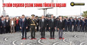 29 EKİM COŞKUSU ÇELENK SUNMA TÖRENİ İLE BAŞLADI