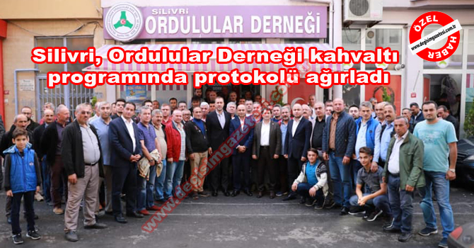 Silivri, Ordulular Derneği kahvaltı programında protokolü ağırladı