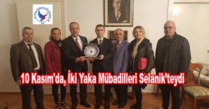 10 Kasım’da, İki Yaka Mübadilleri Selanik’teydi