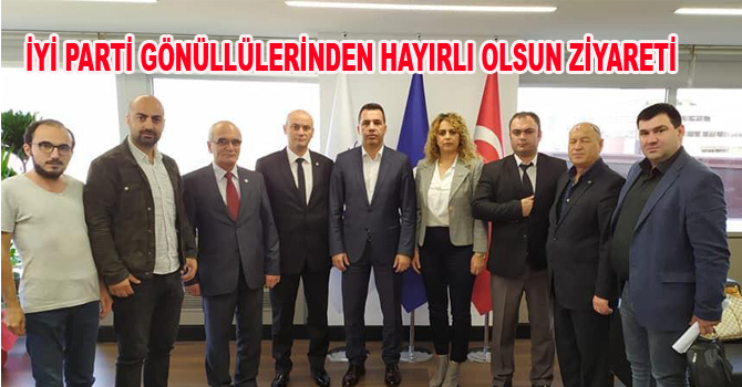 İYİ PARTİ GÖNÜLLÜLERİNDEN HAYIRLI OLSUN ZİYARETİ