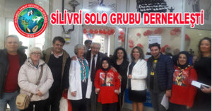 SİLİVRİ SOLO GRUBU DERNEKLEŞTİ