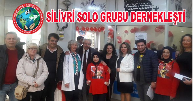 SİLİVRİ SOLO GRUBU DERNEKLEŞTİ