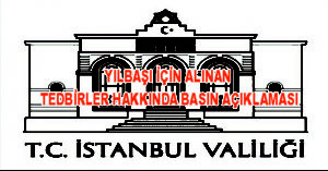 İstanbul Valiliğinden Yılbaşı Tedbirleri Basın açıklaması