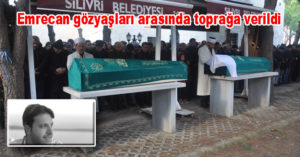 Emrecan gözyaşları arasında toprağa verildi