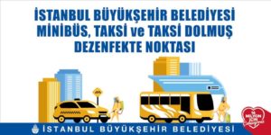 SİLİVRİ’DE TAKSİ, MİNİBÜS VE DOLMUŞLAR DEZENFEKTE EDİLİYOR