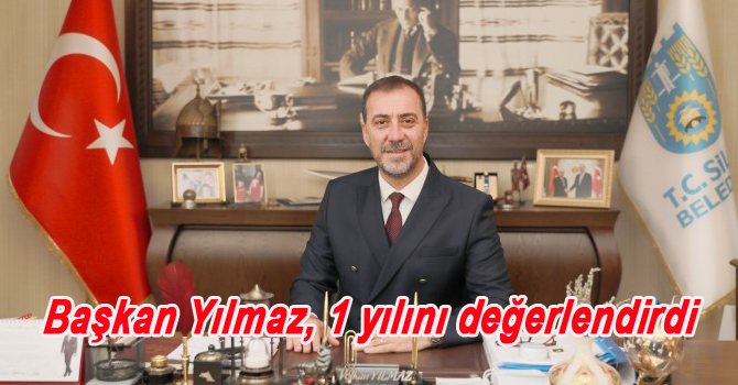 Başkan Yılmaz, 1 yılını değerlendirdi