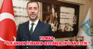BAŞKAN YILMAZ KOVİD-19 İLE MÜCADELE SÜRECİNİ ANLATTI