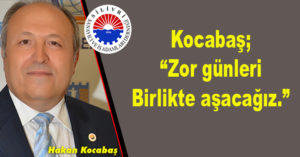 Kocabaş,” Birlikte başaracağız.”