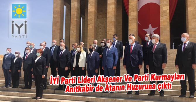 İYİ Parti Lideri Akşener Ve Parti Kurmayları Anıtkabir de Atanın Huzuruna çıktı