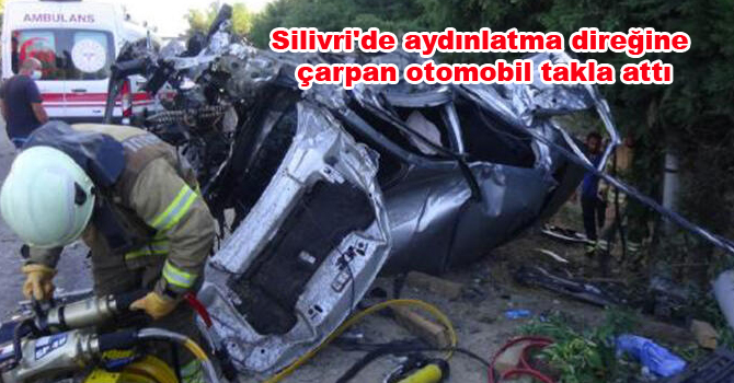 Silivri’de aydınlatma direğine çarpan otomobil takla attı