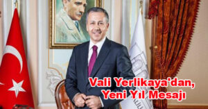 Vali Yerlikaya’dan, Yeni Yıl Mesajı