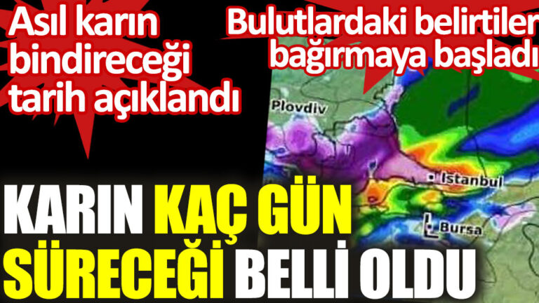 Meteoroloji kahini asıl karın bindireceği günü açıkladı. Karın kaç gün süreceği belli oldu