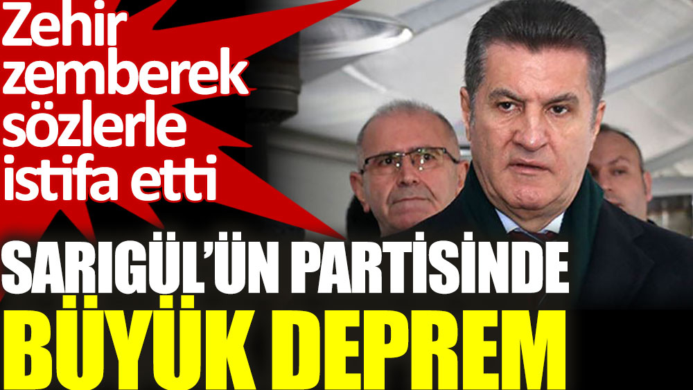 Mustafa Sarıgül’ün partisinde büyük deprem. Zehir zemberek sözlerle istifa etti