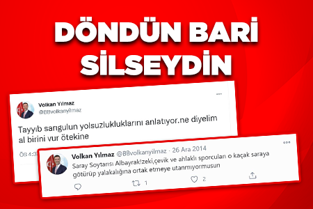 DÖNDÜN, BARİ SİLSEYDİN!