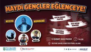 SİLİVRİLİ GENÇLER İÇİN EĞLENCE ZAMANI!