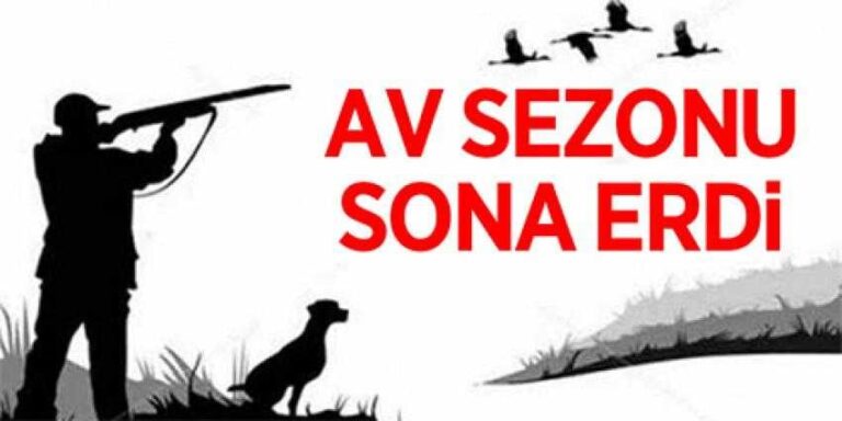 DİKKAT AV SEZONU KAPANDI