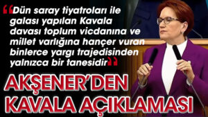Meral Akşener’den Osman Kavala açıklaması