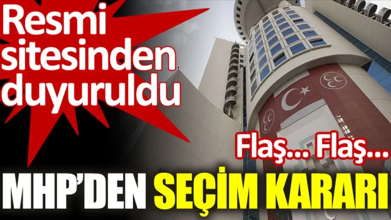 MHP’den flaş seçim kararı. Resmi sitesinden duyuruldu