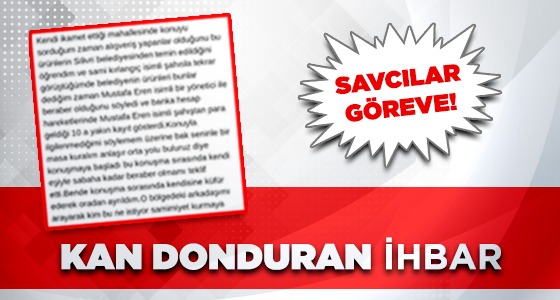 BELEDİYE PERSONELİ HAKKINDA KAN DONDURAN İHBAR
