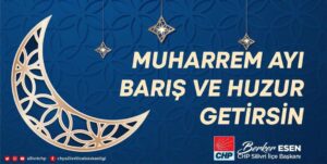 BERKER ESEN’DEN, MUHARREM AYI MESAJI