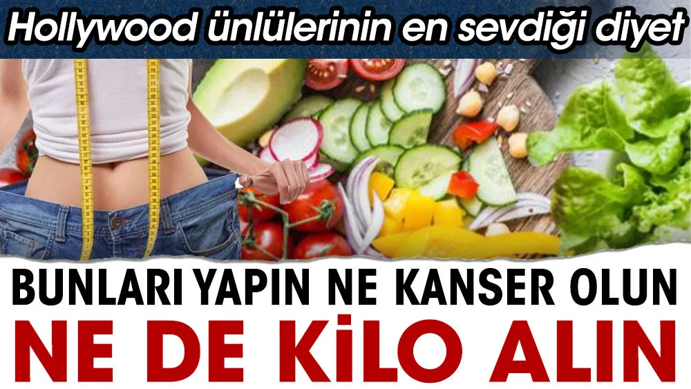 Hollywood ünlülerinin en sevdiği diyet