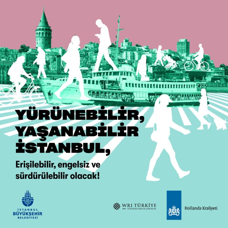 İSTANBUL YÜRÜNEBİLİR BİR KENT OLACAK