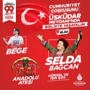 CUMHURİYETİMİZ 99 YAŞINDA! 29 EKİM COŞKUSU ÜSKÜDAR’DA