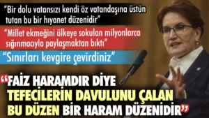 İYİ Parti lideri Meral Akşener: Sınırları kevgire çevirdiniz