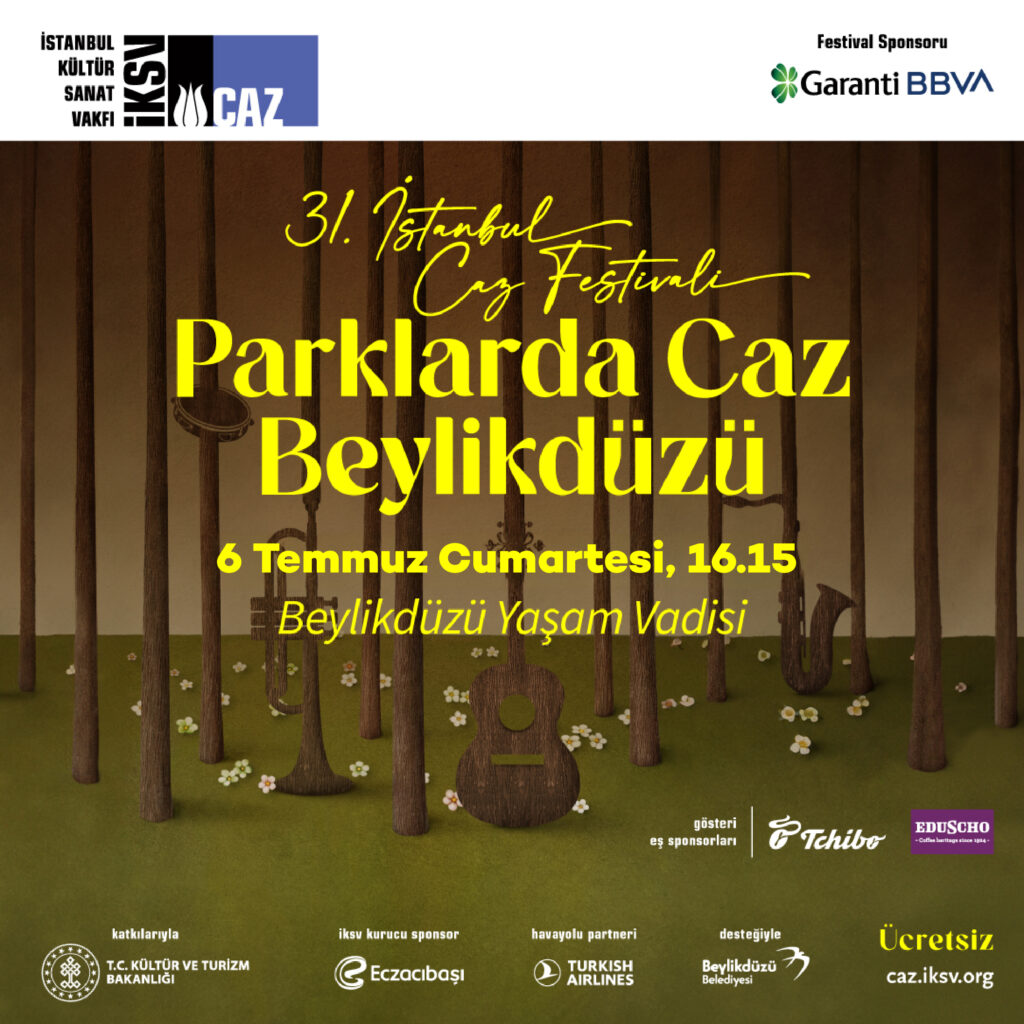 31. İKSV CAZ FESTİVALİ “PARKLARDA CAZ” BEYLİKDÜZÜ’NDE