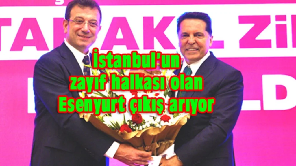 Özer: Bir başarı hikayesi yazılacaksa Esenyurt’ta yazılacaktır