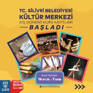 Silivri Belediyesi Kültür Merkezi’nde Kış Dönemi Kurs Kayıtları Başladı!