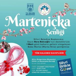 SİLİVRİ’DE MARTENİÇKA ŞENLİĞİ DÜZENLENECEK