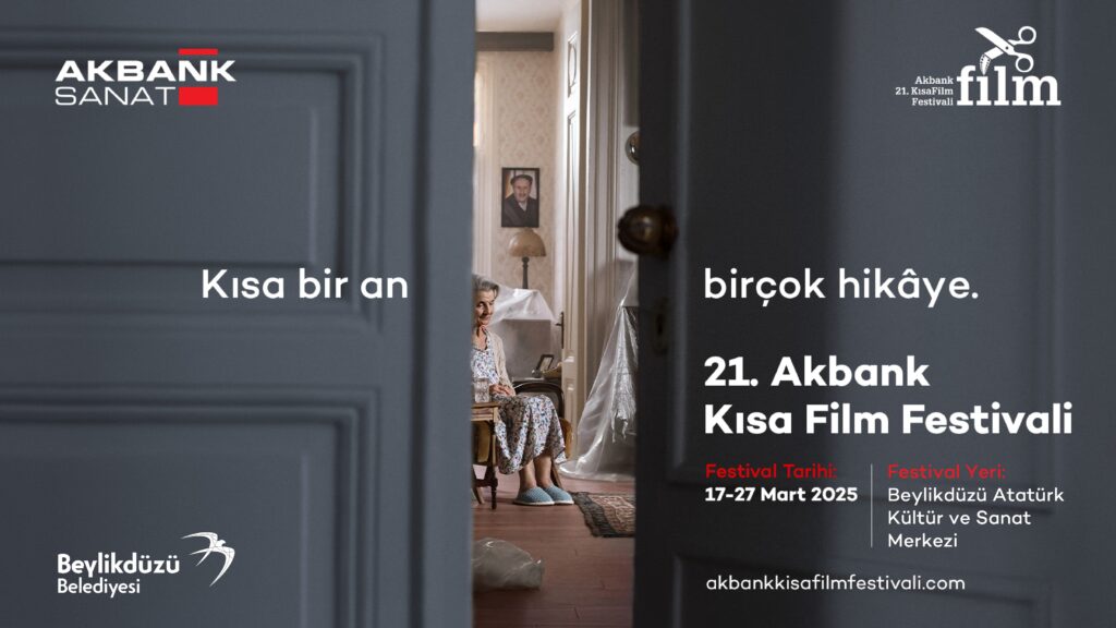 BAKSM 21.AKBANK KISA FİLM FESTİVALİ’NE EV SAHİPLİĞİ YAPACAK