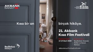 BAKSM 21.AKBANK KISA FİLM FESTİVALİ’NE EV SAHİPLİĞİ YAPACAK