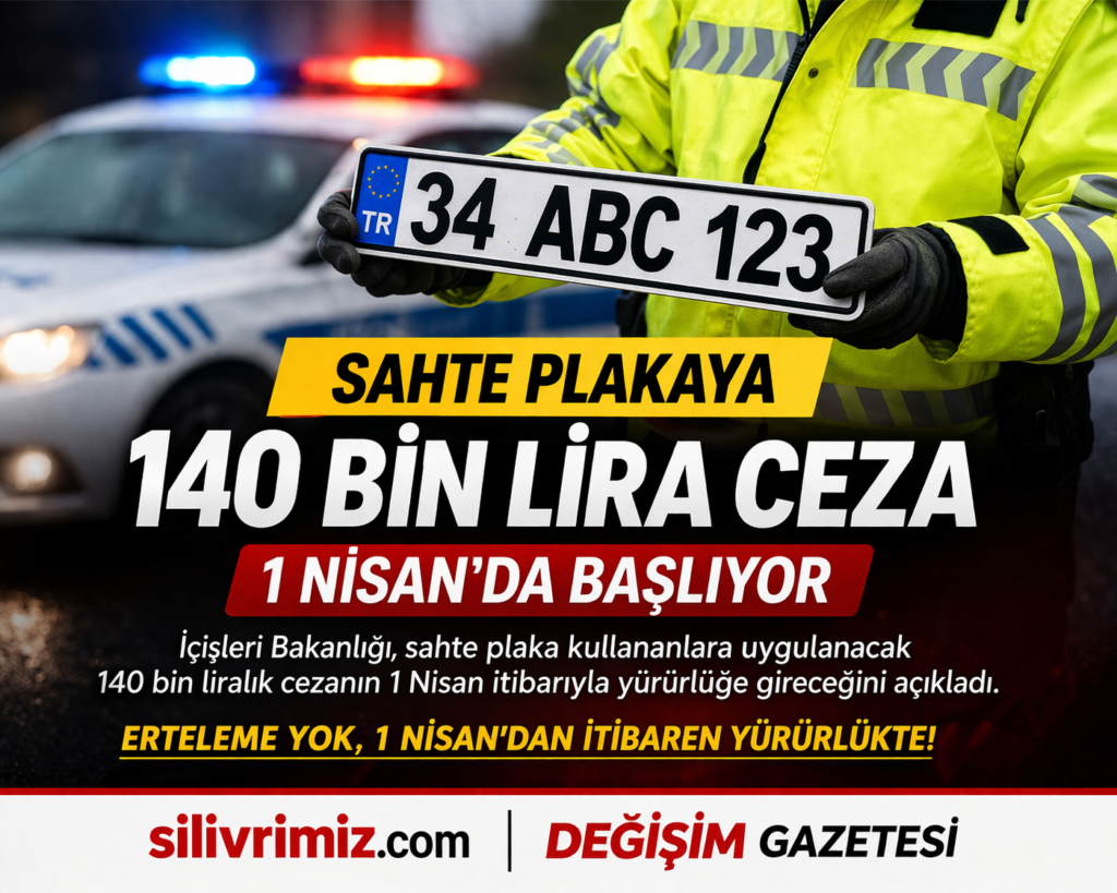 Sahte plakaya 140 bin lira ceza 1 Nisan’da başlıyor