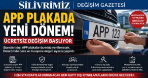 APP Plakada Yeni Dönem: Standart Dışı Plakalar Ücretsiz Yenilenecek